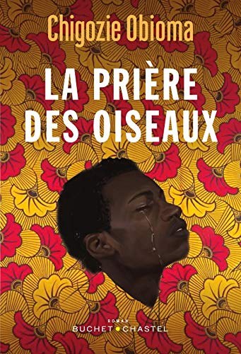 La prière des oiseaux - Chigozie Obioma.jpg