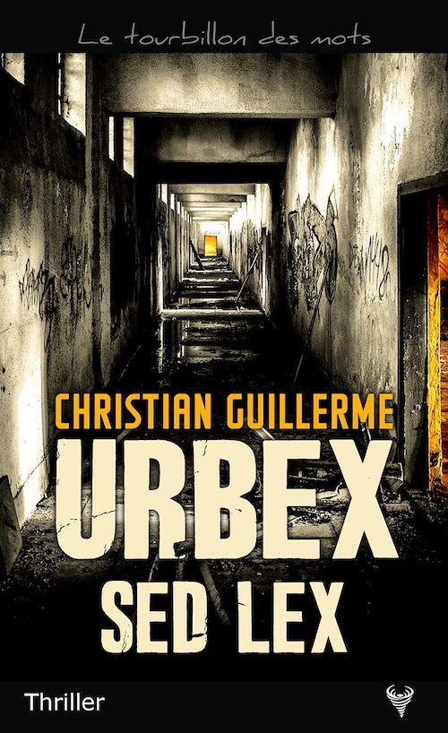 Urbex sed lex - Chritian Guillerme.jpg